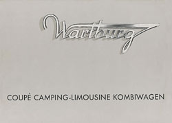 Wartburg Sondertypen Coupe Camping-Limousine Kombi Prospekt 1962